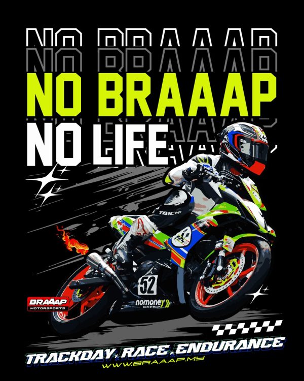 "NO BRAAAP, NO LIFE" - JW52